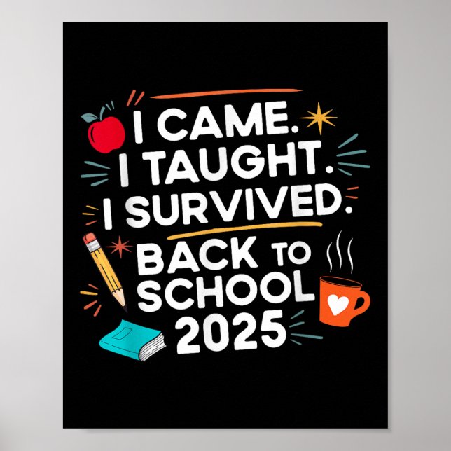 Poster Voltar às Aulas 2025 Eu Vim Eu Ensinei Eu Sobreviv (Frente)