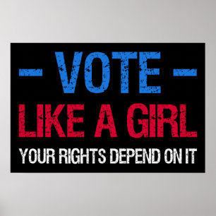 Poster Vota Como Uma Rapariga Os Seus Direitos Dependem D