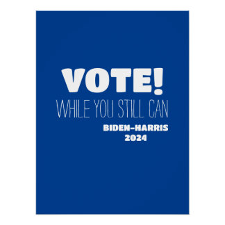 Póster VOTAR! Enquanto Você Ainda Pode Biden-Harris 2024
