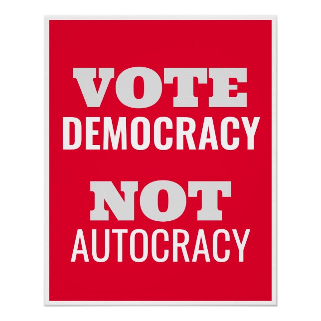 Póster Vote Democracy Not Autocracy Customized Sign (Frente)