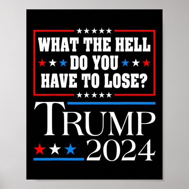 Poster Vote Em Donald Trump O Que Você Tem Que (Frente)