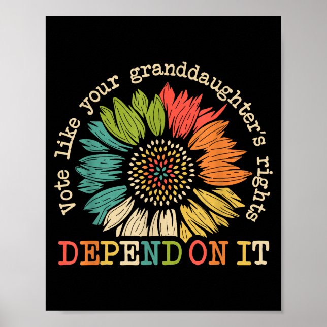 Poster Vote Like Your Granddaughter's Rights Depend On It (Frente)