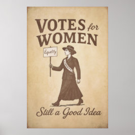 Poster Votos para as Mulheres Ainda São uma Boa Ideia Vin