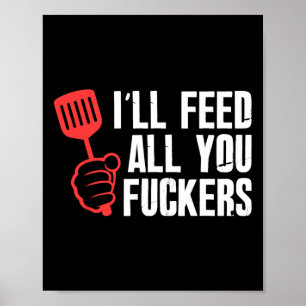 Poster Vou Alimentar Todos Os Seus Fckers, Cozinha De Chu