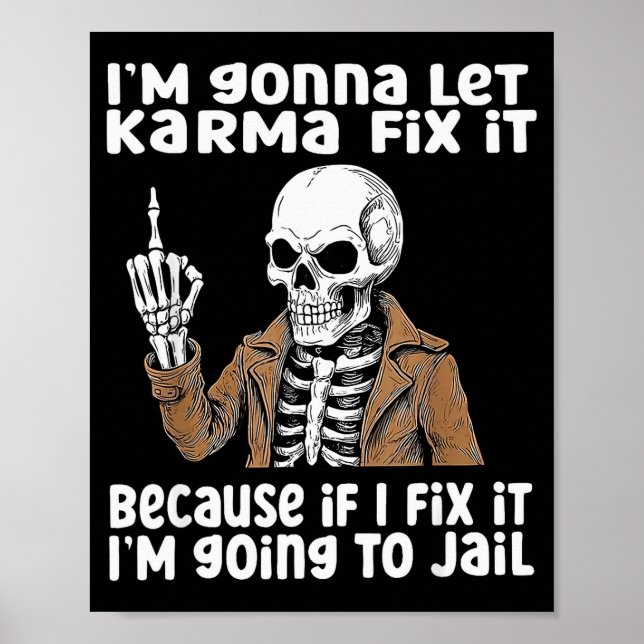 Poster Vou deixar o Karma consertar porque se eu conserta (Frente)