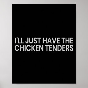 Poster Vou Pegar Só Os Tenders De Frango Citação Engraçad