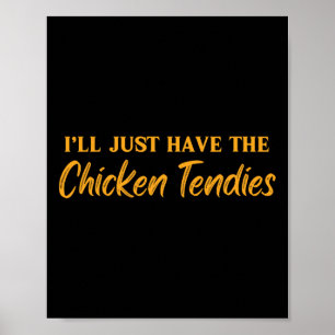 Poster Vou Pegar Só Os Tendies De Frango Camiseta Diverti