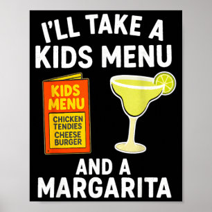 Poster Vou Pegar Um Menu Infantil E Uma Margarita Mãe Div