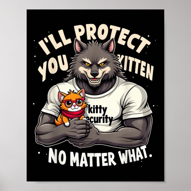 Poster Vou Proteger Você Gatinho Alpha Wolf Engraçado Cit (Frente)