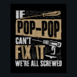 Poster Vovô Camisa Se Pop-Pop não consegue consertá-la so<br><div class="desc">Vovô Camisa Se Pop-Pop não consegue consertá-la estamos todos lixados</div>