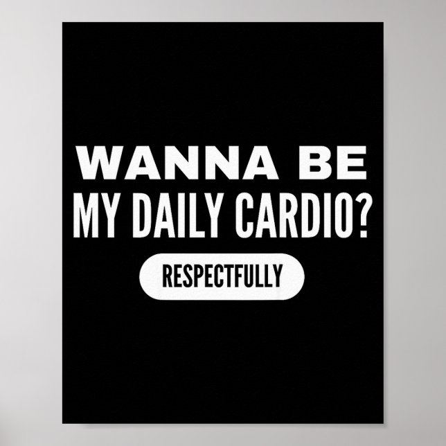Poster W Be My Daily Cardio Funny Gym Saying  (Frente)