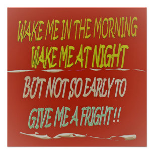 Póster Wake me in the morning any time but early square