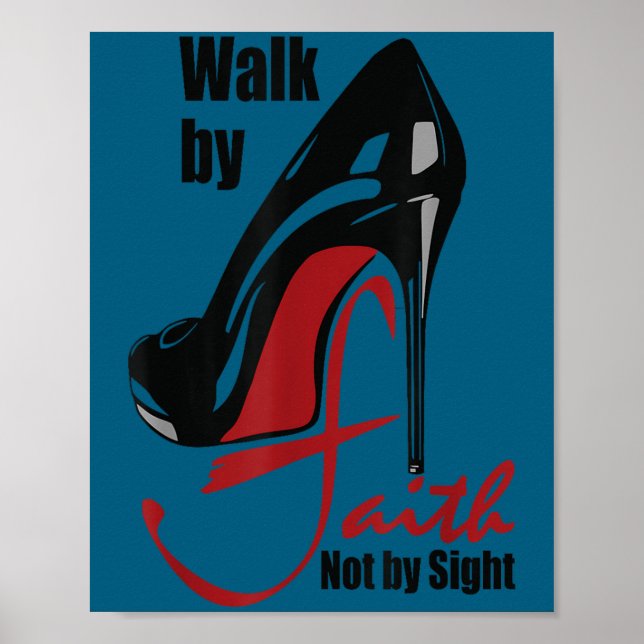 Poster Walk By Faith Not By Sight Motivation Quotes  (Frente)