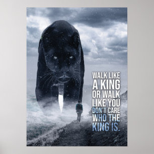 Poster Walk Like A King - Panther vs Man - Motivational