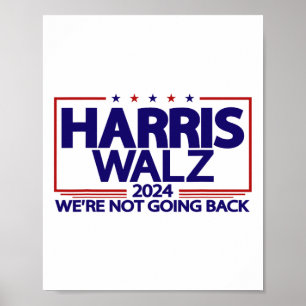 Poster Walz 2024 Não vamos voltar Kamala Harris Vp Wa