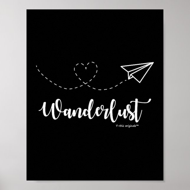 Poster Wanderlust - Travel - Motivational Graphic Tee  (Frente)