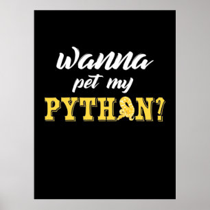 Poster Wanna Pet My Python