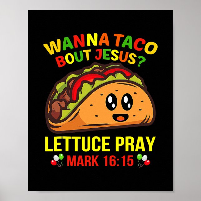 Poster Wanna Taco Bout Jesus Cinco De Mayo Pun Women Men (Frente)