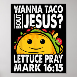 Poster Wanna Taco Bout Jesus Cinco De Mayo Vamos Fiesta