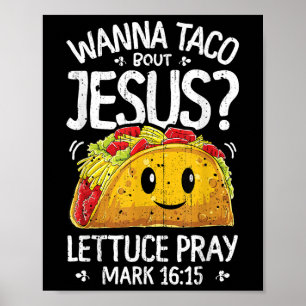 Poster Wanna Taco Sobre Jesus Cinco de Mayo Women Men Chr
