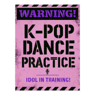 Póster Warning K-Pop Dance Practice and Idol Training