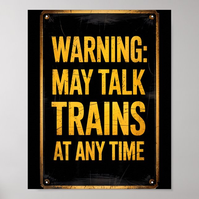 Poster Warning_ May Talk Trains _ Funny Model Train Sayin (Frente)