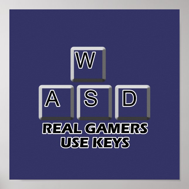 Póster WASD - Gamers de verdade usam teclas (Frente)