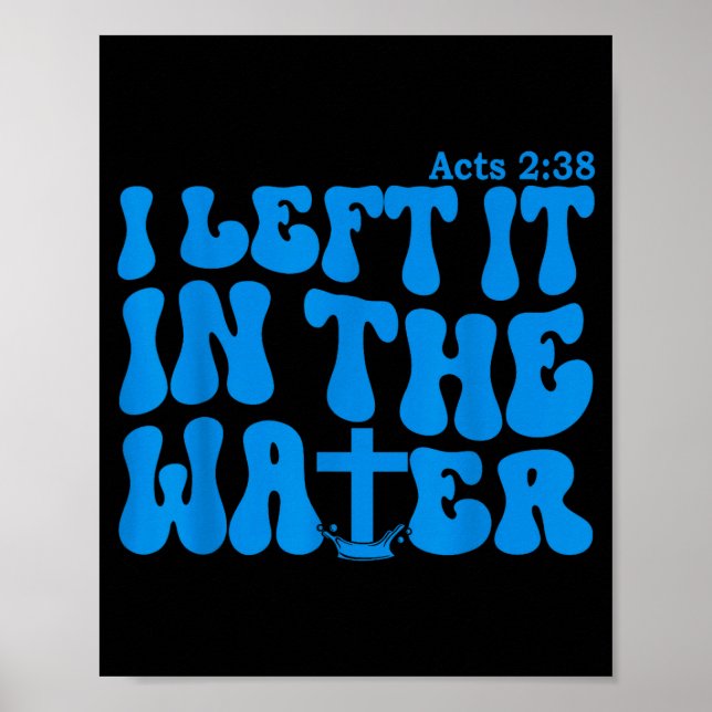 Poster Water Baptism Acts 2_38 Christian  (Frente)