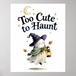 Poster Watercolor Ghost Halloween Too Cute To Haunt