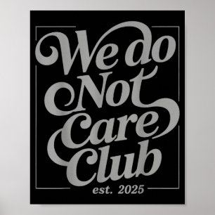 Poster Wdnc - Clube Não Nos Importamos