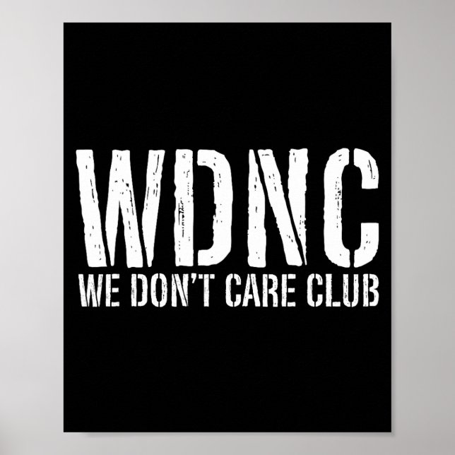 Poster Wdnc - Clube Nós Não Nos Importamos  (Frente)