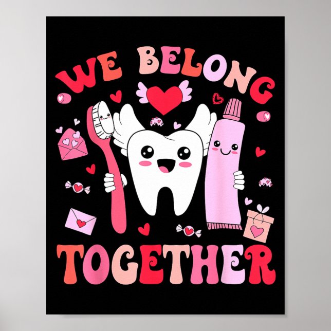 Poster We Belong Together Dental Valentines's Day Dental  (Frente)