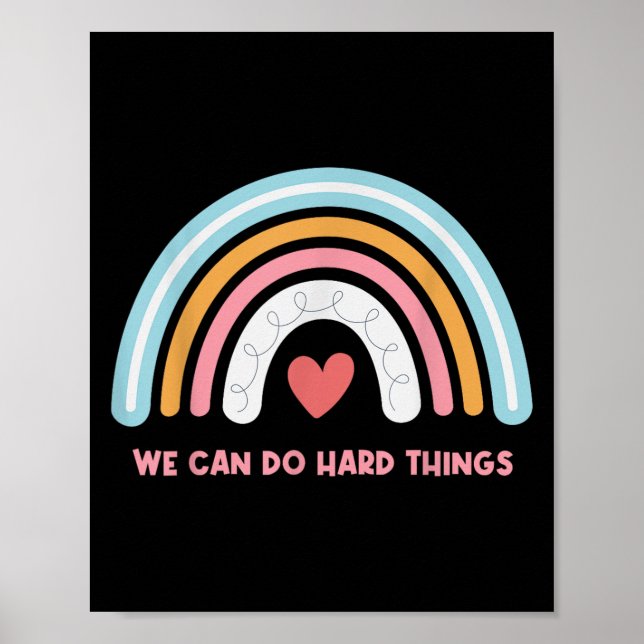 Poster We Can Do Hard Things Motivational Teacher Rainbow (Frente)