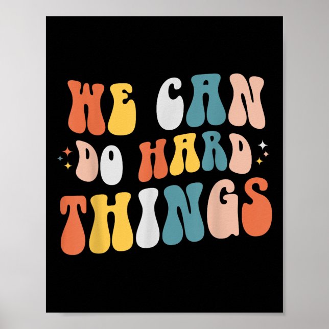 Poster We Can Do Hard Things Motivational Teacher Wavy  (Frente)