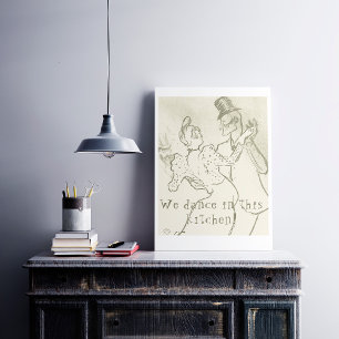 Poster We dance in this kitchen Lautrec, Dancing couple