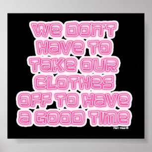 Póster We don't have to...(neon)