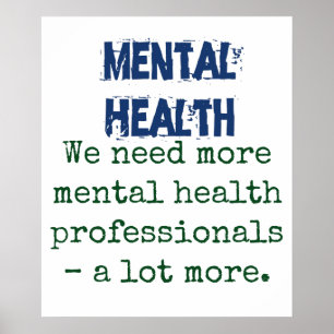 Poster We Need More Mental Health Professionals - Mental