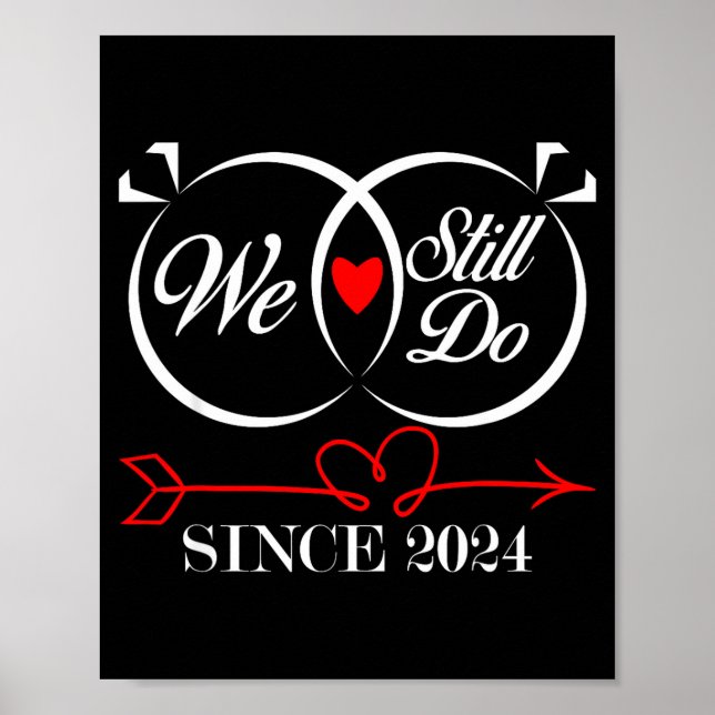 Poster We Still Do Since 2024 Funny Couple Idea Wedding A (Frente)