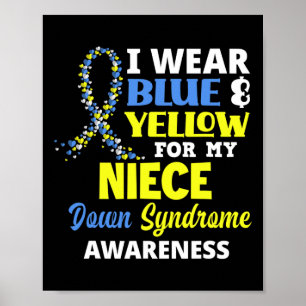 Poster Wear Blue And Yellow For My Niece Down Syndrome Aw