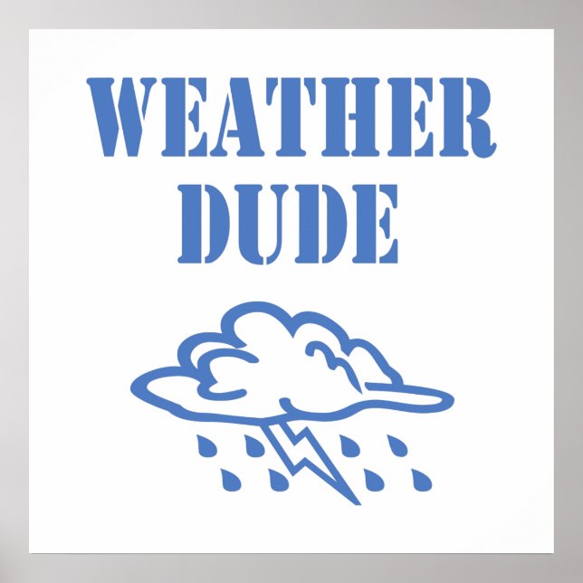 Poster Weather Dude (Frente)