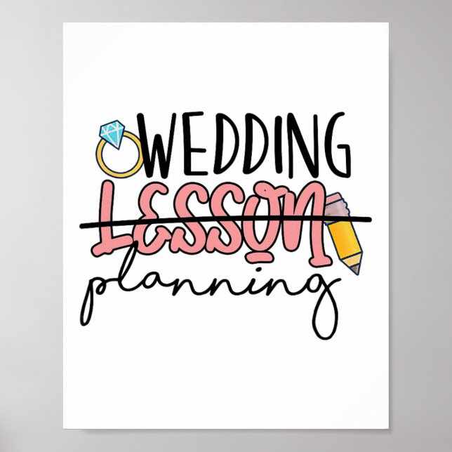 Poster Wedding Planning Not Lesson Funny Engaged Teacher  (Frente)