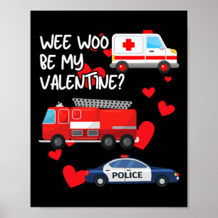 Poster Wee Woo Seja Meu Namorado Caminhão de Bombeiros Am