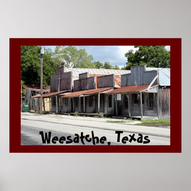Póster Weesatche Texas Com Mais De 150 Anos! (Frente)