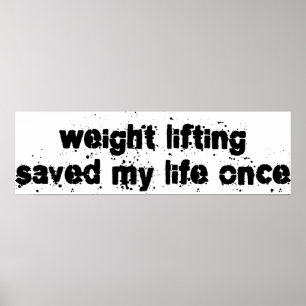 Póster Weight Lifting Saved My Life Once