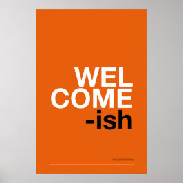 Poster WELCOME-ISH – Funny Entryway Wall Art