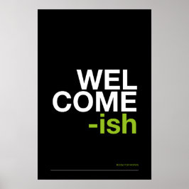 Poster WELCOME-ISH – Funny Entryway Wall Art