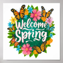 Poster Welcome spring Monarch Butterfly Flowers