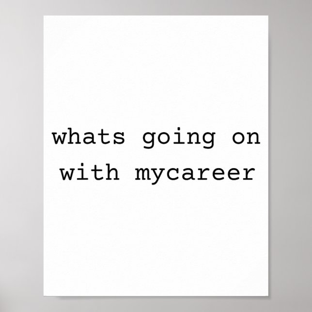 Poster What Going On With My Career  (Frente)