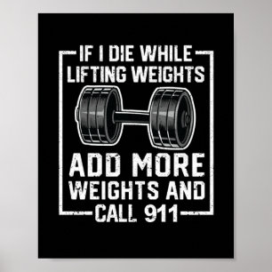 Poster When I die lifting weights More