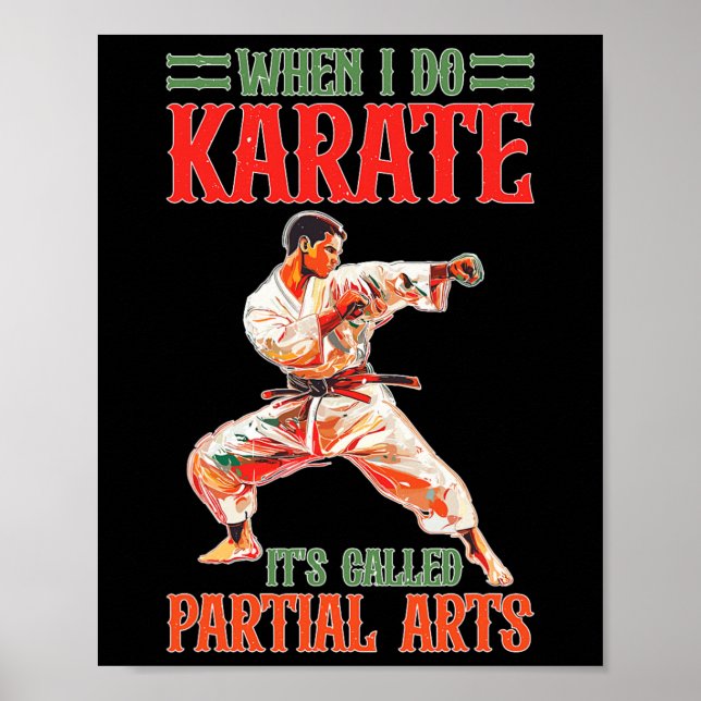 Poster When I Do Karate It's Called Partial Arts Amputati (Frente)